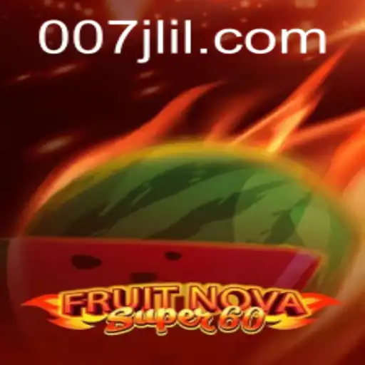 Exploring the Excitement of FruitNovaSuper60: A Modern Game Adventure