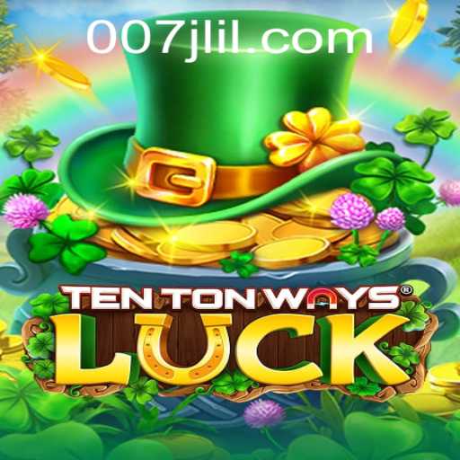 Unlocking the World of TenTonWaysLuck: A Comprehensive Guide