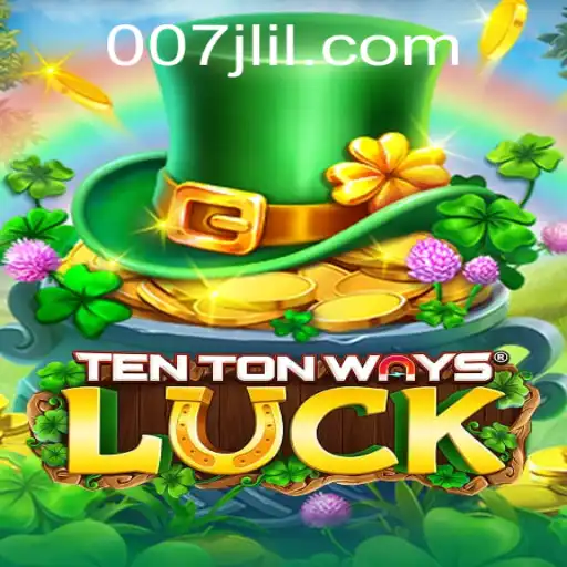 Unlocking the World of TenTonWaysLuck: A Comprehensive Guide
